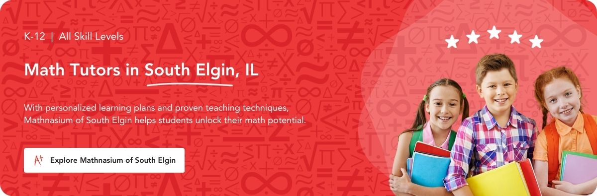 Math tutors in South Elgin, IL.