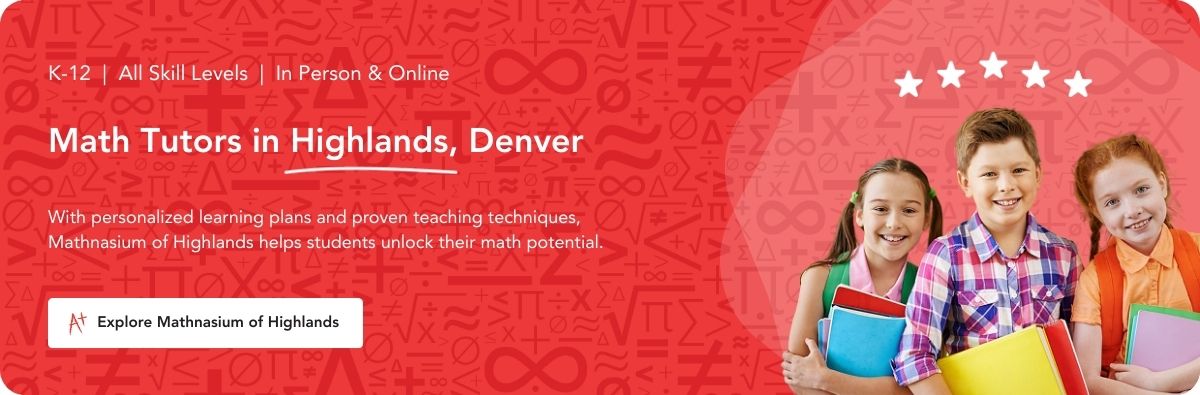 Math tutors in Highlands, Denver