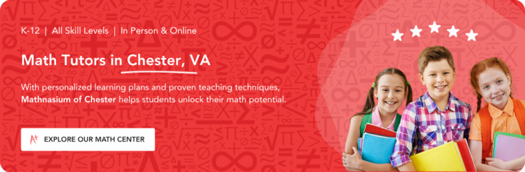Math tutors in Chester, VA.