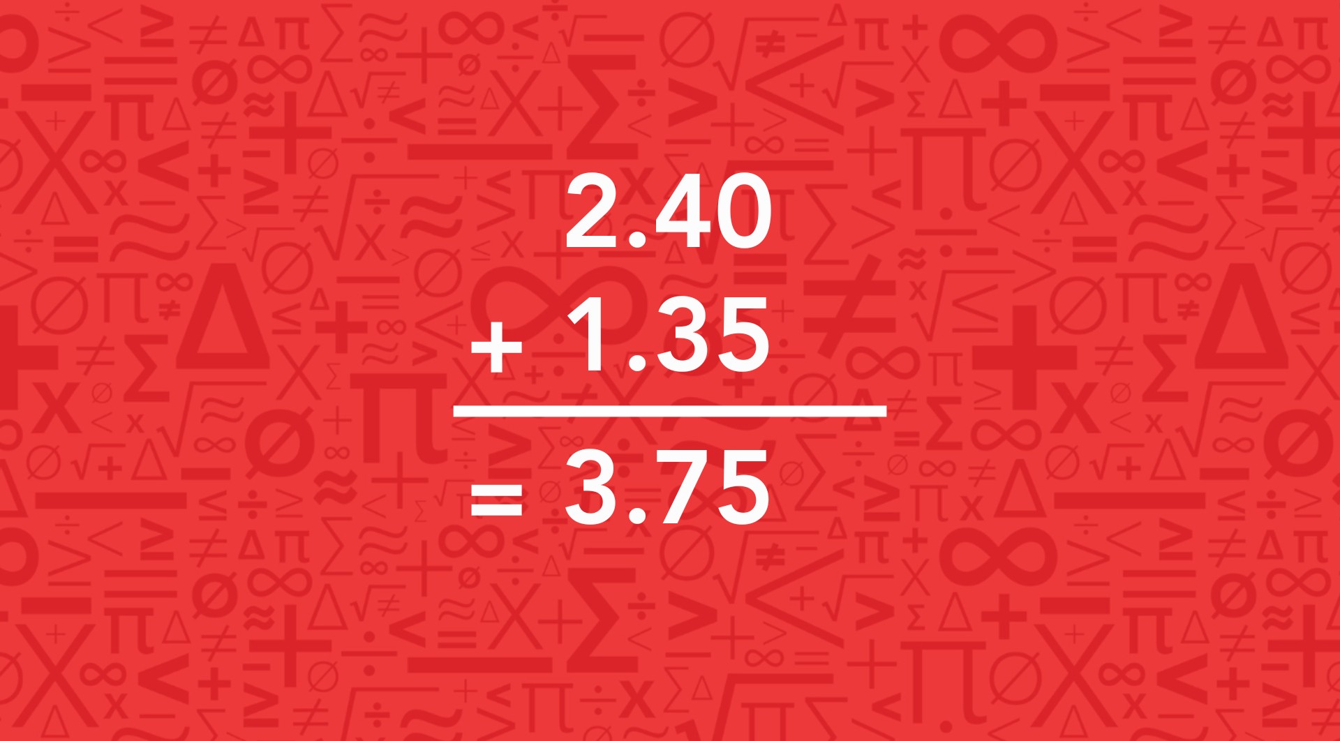 A visual representation on a red background showing the method for adding decimals.