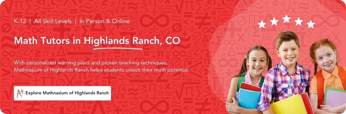 Math tutors in Highlands Ranch, CO