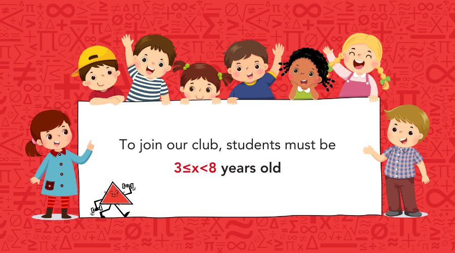 An illustration of kids holding a poster that says "To join our club, students must be 3x<8 years old "