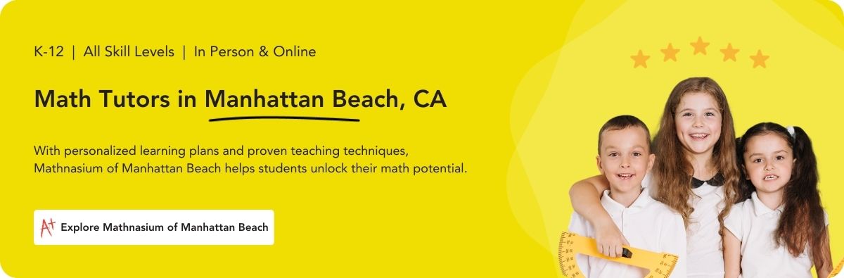 Math tutors in Manhattan Beach, CA