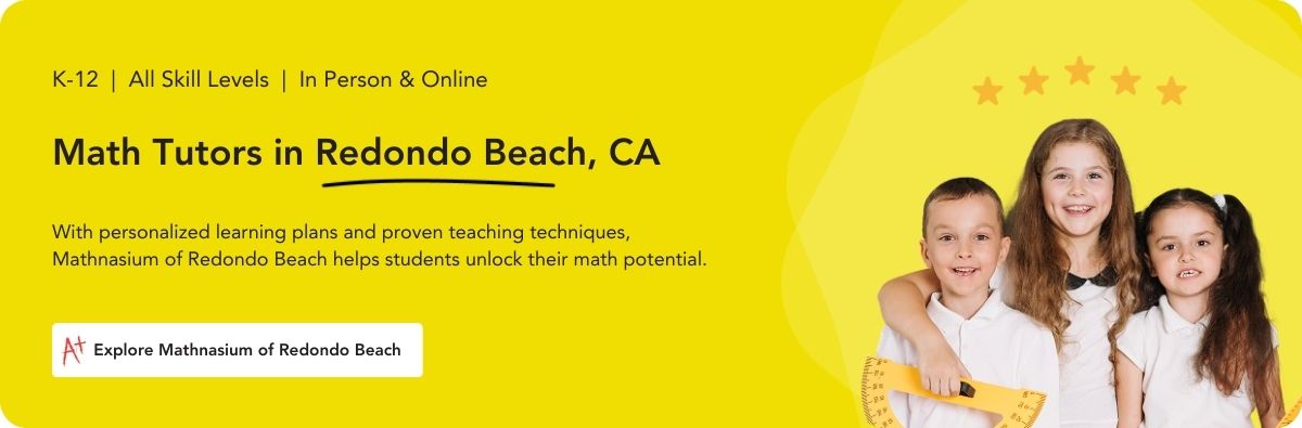 Math tutors in Redondo Beach, CA