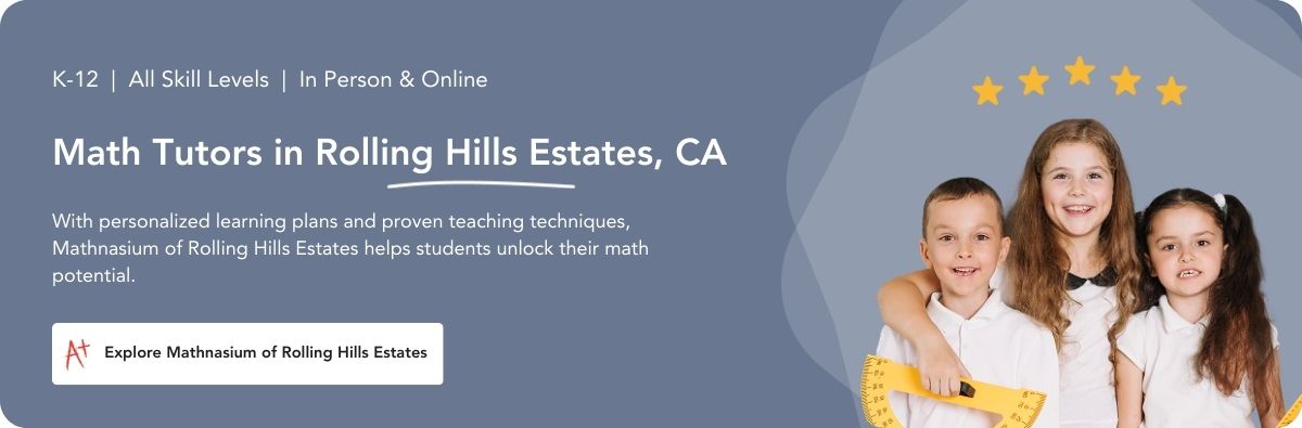 Math tutors in Rolling Hills Estates, CA