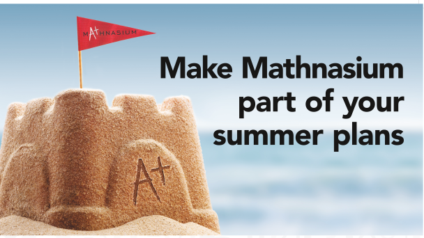 Now Enrolling for Summer Math Program - Sessions begin June 1 - August 31, 2024